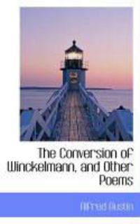 Produktbild: The Conversion of Winckelmann, and Other Poems