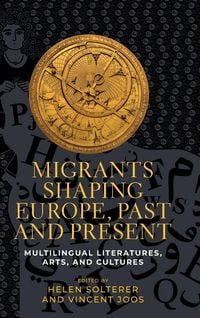 Produktbild: Migrants shaping Europe, past and present