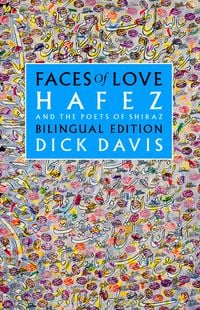 Produktbild: Faces of Love: Hafez and the Poets of Shiraz