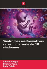 Produktbild: S&iacute;ndromes malformativas raras: uma s&eacute;rie de 18 s&iacute;ndromes