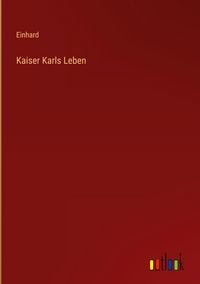 Produktbild: Kaiser Karls Leben