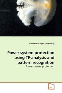 Produktbild: Samantaray, S: Power system protection using TF-analysis and