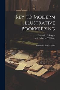 Produktbild: Key to Modern Illustrative Bookkeeping: Complete Course. Revised