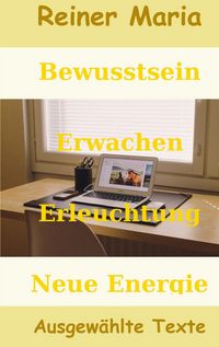 Produktbild: Bewusstsein - Erwachen - Erleuchtung - Neue Energie