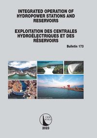 Produktbild: Integrated Operation of Hydropower Stations and Reservoirs/Exploitation des centrales hydro&eacute;lectriques et des R&eacute;servoirs