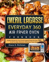 Produktbild: Emeril LagasseEveryday 360 Air Fryer Oven Cookbook