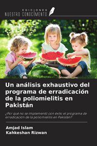 Produktbild: Un an&aacute;lisis exhaustivo del programa de erradicaci&oacute;n de la poliomielitis en Pakist&aacute;n