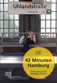 Bild vom Artikel 42 Minuten Hamburg vom Autor Holger Wetzel