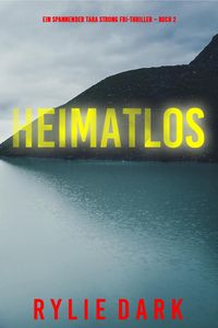 Produktbild: Heimatlos (Ein spannender Tara Strong FBI-Thriller - Buch 2)