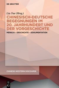 Produktbild: Chinesisch-deutsche Begegnungen im 20. Jahrhundert und der Vorgeschichte