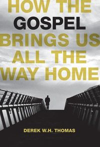 Produktbild: How the Gospel Brings Us All the Way Home