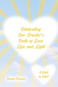 Produktbild: Celebrating Our Creator's Truth of Love, Life, and Light