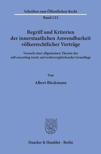 Produktbild: Begriff und Kriterien der innerstaatlichen Anwendbarkeit v&ouml;lkerrechtlicher Vertr&auml;ge.