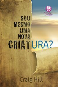 Produktbild: Sou mesmo uma nova criatura?