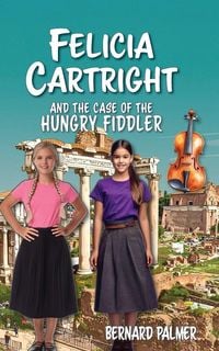 Produktbild: Felicia Cartright and the Case of the Hungry Fiddler