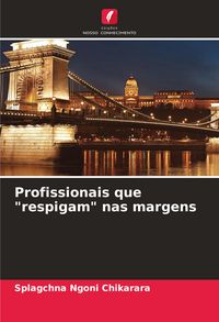Produktbild: Profissionais que "respigam" nas margens