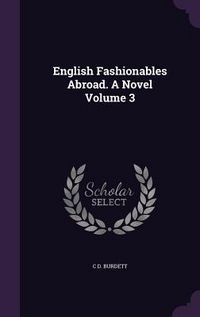 Produktbild: English Fashionables Abroad. A Novel Volume 3