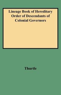 Produktbild: Lineage Book of Hereditary Order of Descendants of Colonial Governors