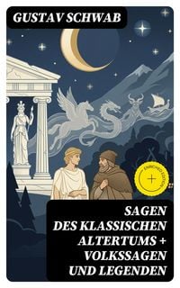 Produktbild: Sagen des klassischen Altertums + Volkssagen und Legenden