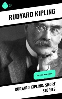 Bild vom Artikel Rudyard Kipling: Short Stories vom Autor Rudyard Kipling