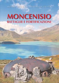 Produktbild: Moncenisio. Battaglie e fortificazioni