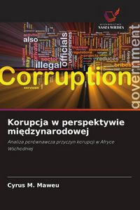 Produktbild: Korupcja w perspektywie mi&iquest;dzynarodowej
