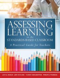 Produktbild: Assessing Learning in the Standards-Based Classroom