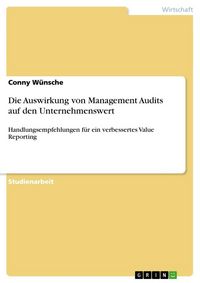 Produktbild: Die Auswirkung von Management Audits auf den Unternehmenswert