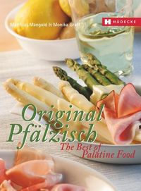 Bild vom Artikel Original Pfälzisch – The Best of Palatine Food vom Autor Matthias Mangold