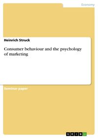 Produktbild: Consumer behaviour and the psychology of marketing