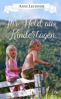 Produktbild: Ihr Held aus Kindertagen