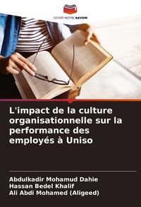 Produktbild: L'impact de la culture organisationnelle sur la performance des employ&eacute;s &agrave; Uniso