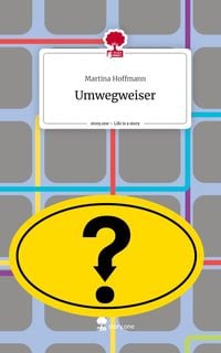 Produktbild: Umwegweiser. Life is a Story - story.one