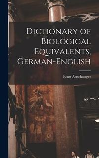 Produktbild: Dictionary of Biological Equivalents, German-English