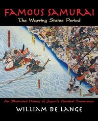 Bild vom Artikel Famous Samurai vom Autor William De Lange