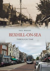 Produktbild: Bexhill-on-Sea Through Time