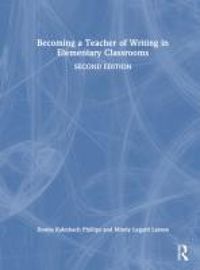 Produktbild: Phillips, D: Becoming a Teacher of Writing in Elementary Cla