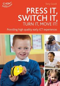 Produktbild: Gould, T: Press it, Switch it, Turn it, Move it!