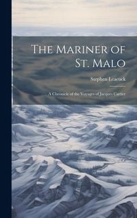 Produktbild: The Mariner of St. Malo: A Chronicle of the Voyages of Jacques Cartier