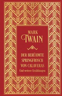 Bild vom Artikel Der berühmte Springfrosch von Calaveras und weitere Erzählungen vom Autor Mark Twain