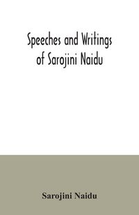 Produktbild: Speeches and writings of Sarojini Naidu