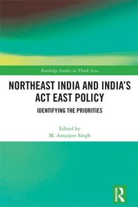 Produktbild: Northeast India and India's Act East Policy