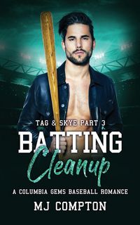Produktbild: Batting Cleanup (Tag & Skye Part 3)