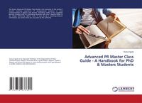 Produktbild: Advanced PR Master Class Guide - A Handbook for PhD & Masters Students