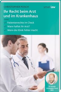 Bild vom Artikel Ihr Recht beim Arzt und im Krankenhaus vom Autor Christopher Posch