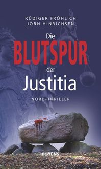 Bild vom Artikel Die Blutspur der Justitia vom Autor Rüdiger Fröhlich