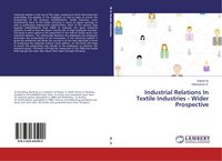 Produktbild: Industrial Relations In Textile Industries - Wider Prospective