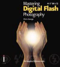 Produktbild: Mastering Digital Flash Photography