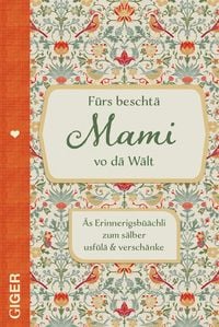 Produktbild: Fürs beschtä Mami vo dä Wält