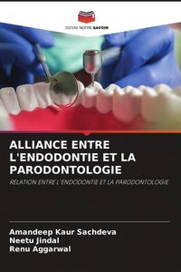 Produktbild: Alliance Entre L'endodontie Et La Parodontologie